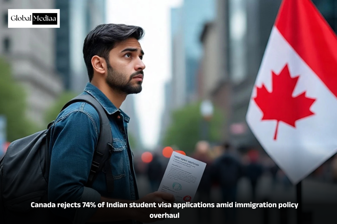 Canada rejects 74% of Indian student visa applications amid immigration policy overhaul