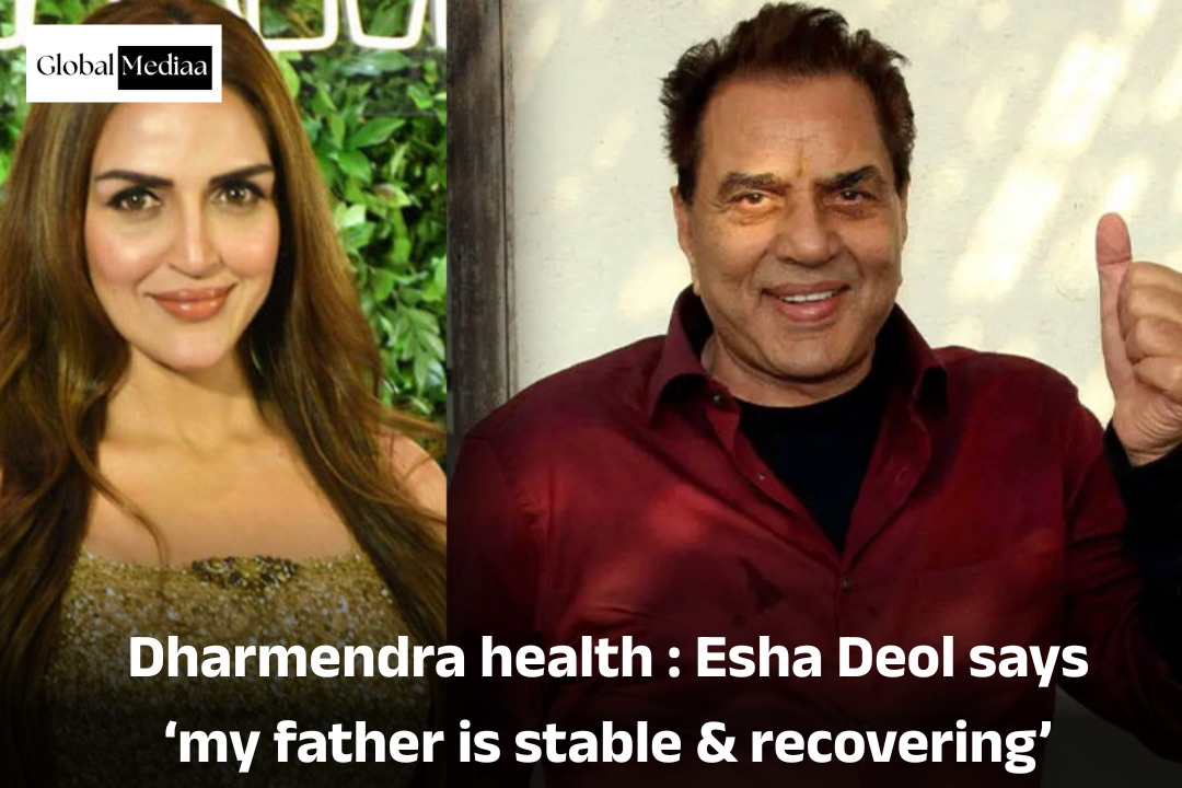 Dharmendra health : Esha Deol says ‘my father is stable & recovering’