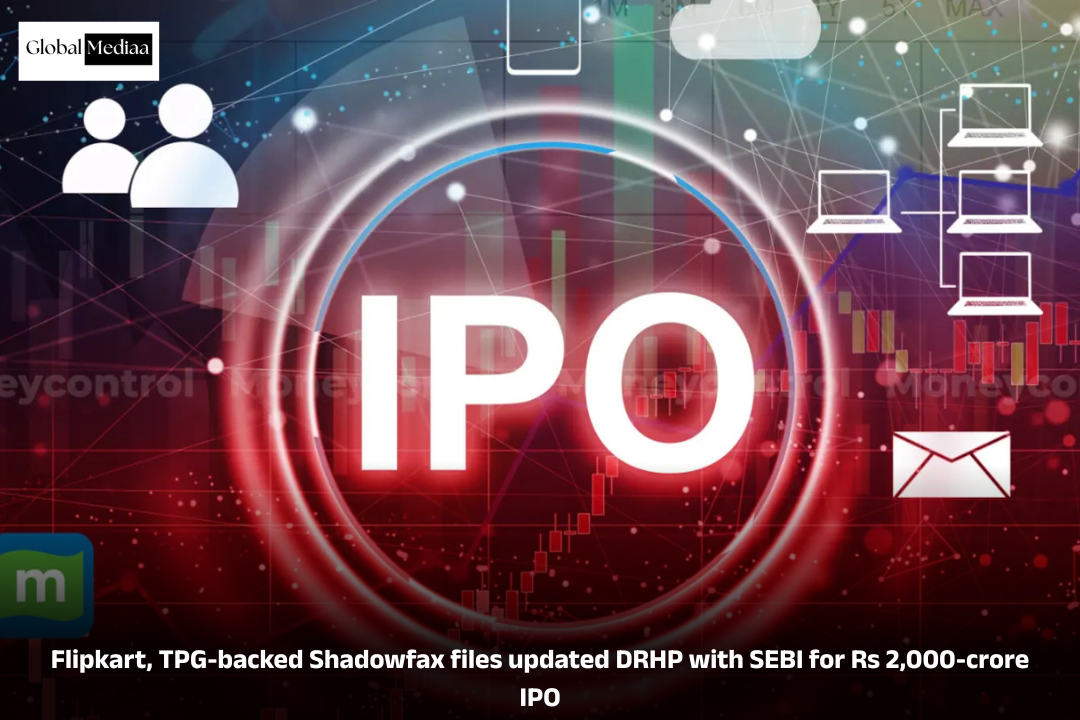Flipkart, TPG-backed Shadowfax files updated DRHP with SEBI for Rs 2,000-crore IPO