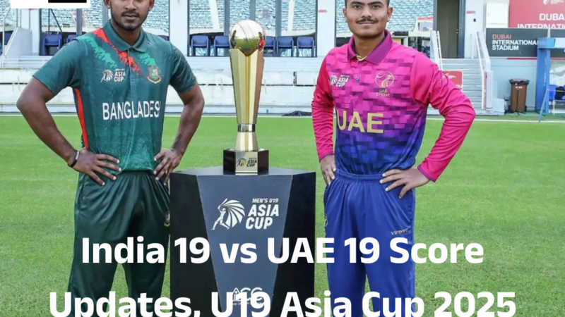 India 19 vs UAE 19 Score Updates, U19 Asia Cup 2025: Vaibhav Suryavanshi ने 6 हिटिंग के बाद 2 एशियन रिकॉर्ड तोड़े,