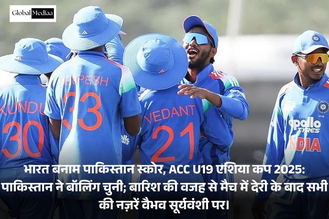 India vs Pakistan  Score, ACC U19 Asia Cup 2025: पाकिस्तान ने बॉलिंग चुनी; बारिश की वजह से मैच में देरी के बाद सभी की नज़रें वैभव सूर्यवंशी पर।