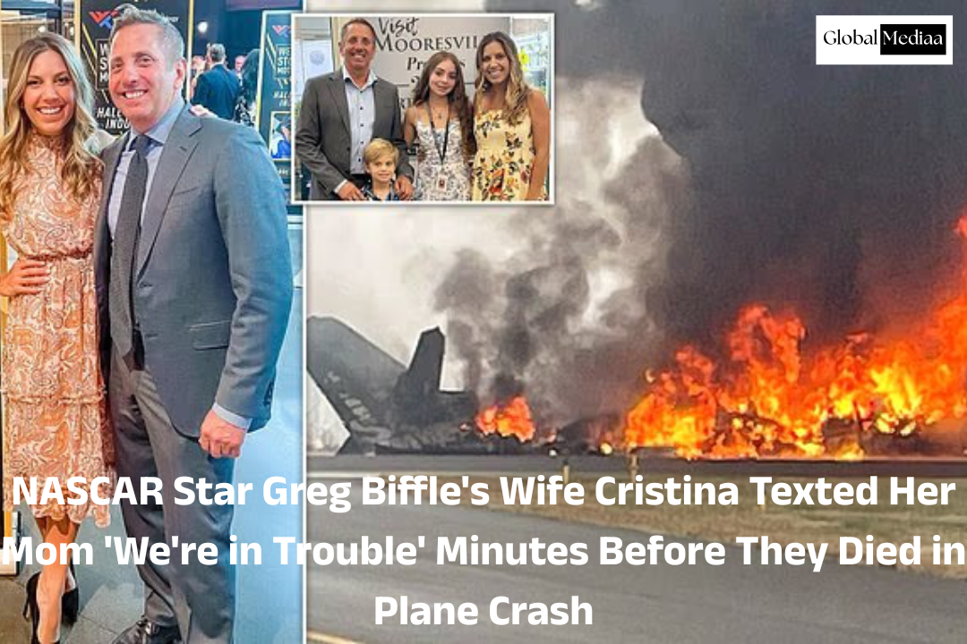 NASCAR Star Greg Biffle’s Wife Cristina Texted Her Mom ‘We’re in Trouble’ Minutes Before They Died in Plane Crash
