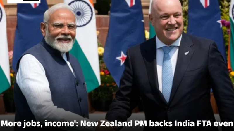 More jobs, income’: New Zealand PM backs India FTA even as foreign minister objects