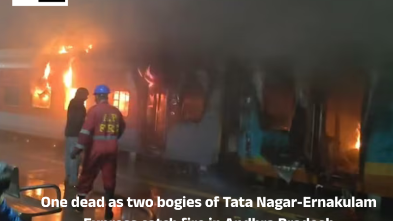 One dead as two bogies of Tata Nagar-Ernakulam Express catch fire in Andhra Pradesh