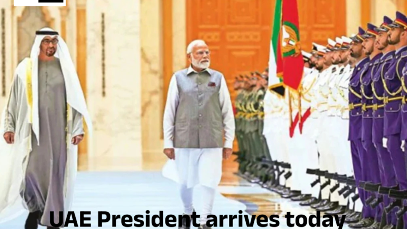 UAE President arrives today, to hold bilateral talks with PM Modi