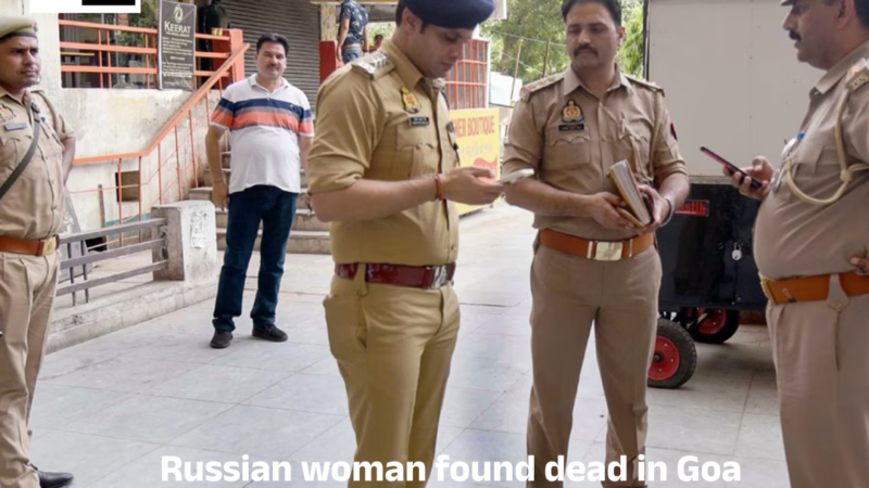 Russian woman found dead in Goa, arrested ‘live-in partner’ reveals chilling double murder plot