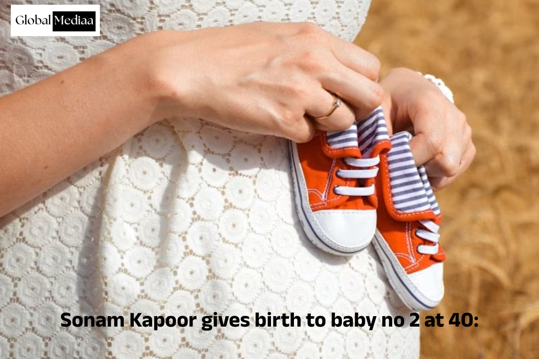 Sonam Kapoor gives birth to baby no 2 at 40: