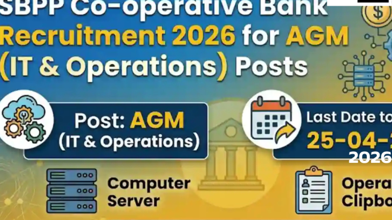 SBPP Co-operative Bank Recruitment 2026 for AGM (IT & Operations) Posts
